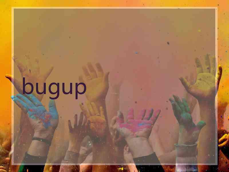 bugup