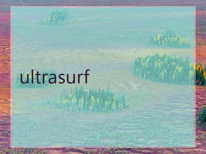 ultrasurf