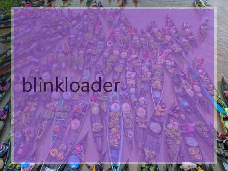 blinkloader